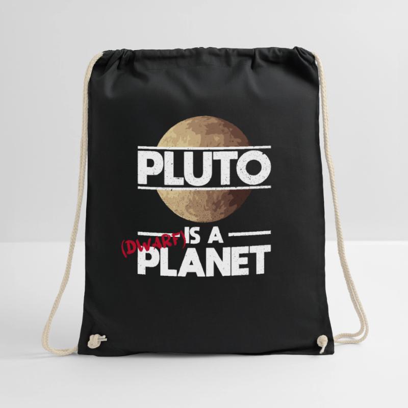 Pluto Is A (Dwarf) Planet - Pluto Planet Space Drawstring Bag