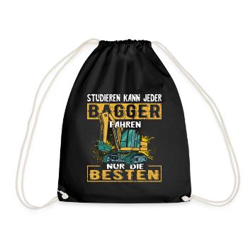 Studieren Kann jeder Bagger Fahren nur die Besten - Turnbeutel - Schwarz - Vorne