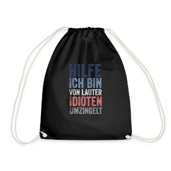 Help I'm surrounded by idiots - Drawstring Bag - black - Front