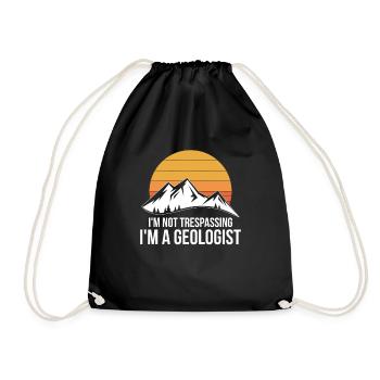 I'm Not Trespassing I'm A Geologist, geologist - Turnbeutel - Schwarz - Vorne