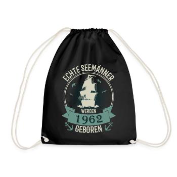 60 Jahre Geburtstag 1962 Seemann Spruch Geschenk - Turnbeutel - Schwarz - Vorne