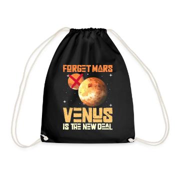 Forget Mars - Venus Is The New Deal - Venus Planet - Turnbeutel - Schwarz - Vorne