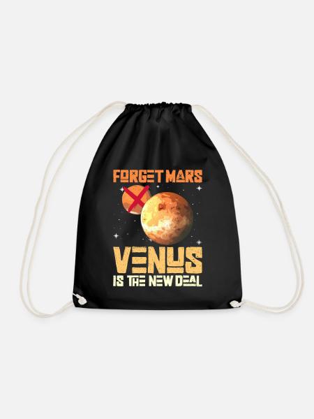 Forget Mars - Venus Is The New Deal - Venus Planet - Turnbeutel - Schwarz