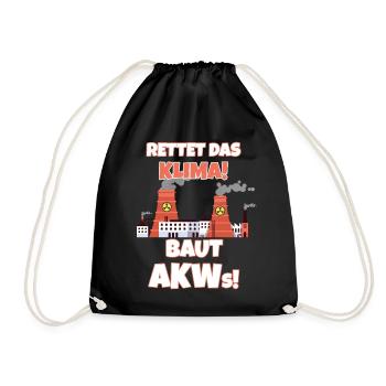 Klimawandel Atomkraft Rettet Das Klima. Baut AKWs! - Turnbeutel - Schwarz - Vorne