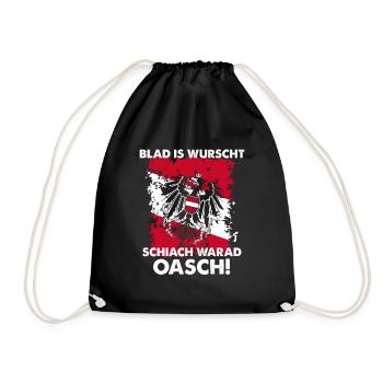 Blad Is Wurscht Schiach Warad Oasch - Turnbeutel - Schwarz - Vorne