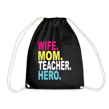 Wife Mom Teacher Hero - Drawstring Bag - black - Front
