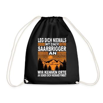 Leg Dich Niemals Mit Einem Saarbrigger an - Turnbeutel - Schwarz - Vorne