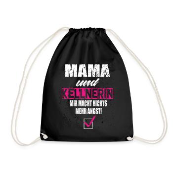 Mama und Kellnerin Mir Macht Nichts Mehr Angst - Turnbeutel - Schwarz - Vorne
