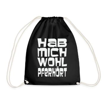 Hab mich wohl pferhört - Turnbeutel - Schwarz - Vorne