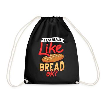 Bread Baker Baking Bread Baker Beginner - Drawstring Bag - black - Front