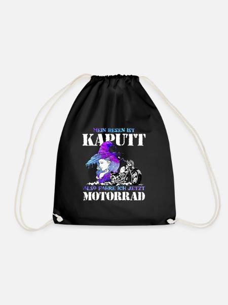 Mein Besen Ist Kaputt Also Fahre Ich Motorrad - Turnbeutel - Schwarz