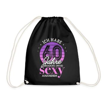 60 Jahre Gebraucht So Sexy 60. Geburtstag Frauen - Turnbeutel - Schwarz - Vorne
