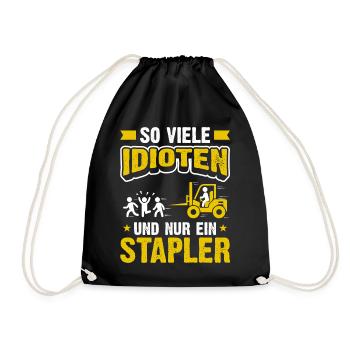 So viele Idioten und nur ein Stapler - Turnbeutel - Schwarz - Vorne