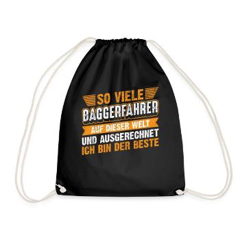 Lustiges Baggerfahrer Spruch Geschenk - Turnbeutel - Schwarz - Vorne