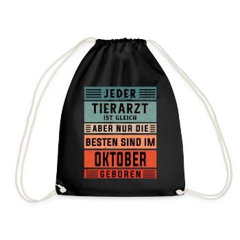Veterinär Geburtstag Oktober geboren Tierarzt - Turnbeutel - Schwarz - Vorne
