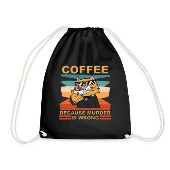 Coffee because murder is wrong lustiger spruch - Drawstring Bag - black - Front