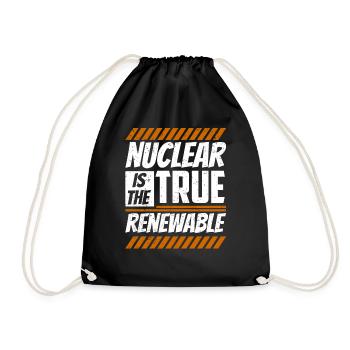 Kernenergie Ist Die Wahre Erneuerbare Energie - Turnbeutel - Schwarz - Vorne