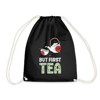 But First Tea for a Drink Black Tea Lover - Drawstring Bag - black - Front