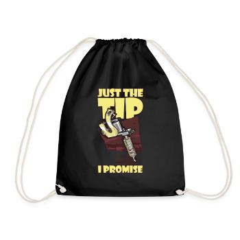 Just The Tip I Promise Tattoo Artist - Turnbeutel - Schwarz - Vorne
