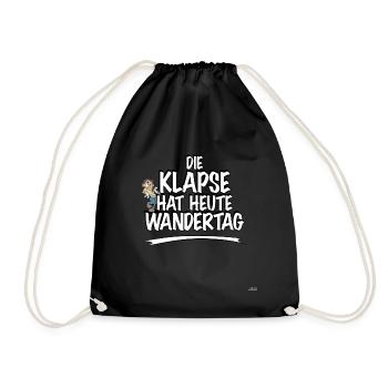 Die Klappse hat heute Wandertag - Turnbeutel - Schwarz - Vorne