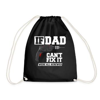 If Dad Can't Fix Father's Day - Drawstring Bag - black - Front