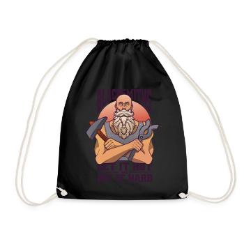 Blacksmiths Get It Hot And Hitting It Hard Blacksmith - Drawstring Bag - black - Front