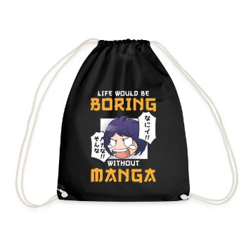 Manga Life would be boring without Manga - Turnbeutel - Schwarz - Vorne