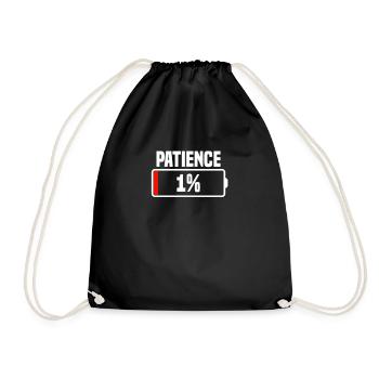Patience 1% patience at the end - Drawstring Bag - black - Front