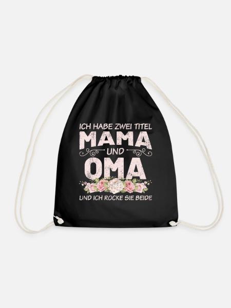 Muttertag Mama Oma Spruch - Turnbeutel - Schwarz