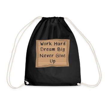 Work hard Dream Big - Drawstring Bag - black - Front