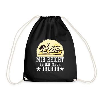 Mir reichts, ich mach Urlaub! Ferien, Sommer Sonne - Turnbeutel - Schwarz - Vorne