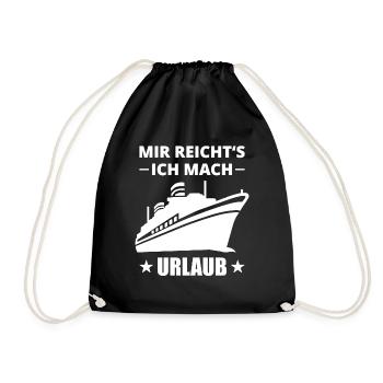 Mir reichts, ich mach Urlaub! Ferien, Sommer Sonne - Turnbeutel - Schwarz - Vorne