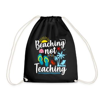Beaching Not Teaching Funny Last Day Of School - Drawstring Bag - black - Front