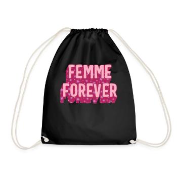 Feminist Shirt, Femme Forever Girl Power, - Drawstring Bag - black - Front