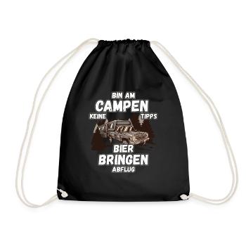 Bin am Campen keine Tipps Bier bringen Abflug Zelt - Turnbeutel - Schwarz - Vorne