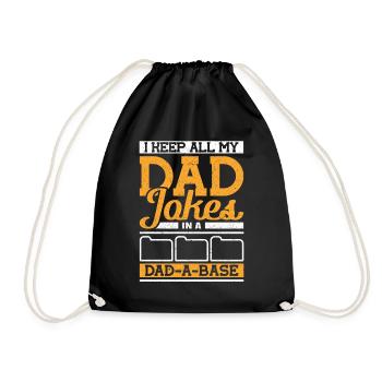 I keep all my Dad Jokes in a Dad-a-Base Vatertag - Turnbeutel - Schwarz - Vorne