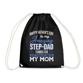 Step-Dad thanks for Putting up with Mom Vatertag - Turnbeutel - Schwarz - Vorne