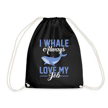 I Whale Always Love My Job - Marine Biologist Pun - Drawstring Bag - black - Front