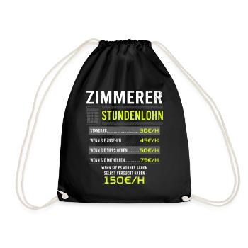 Zimmerer Spruch Arbeitsshirt Kollegen Geschenk - Turnbeutel - Schwarz - Vorne