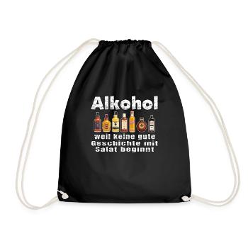 Alkohol weil keine gute Geschichte mit Salat ... - Turnbeutel - Schwarz - Vorne