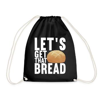 Get that Bread - Turnbeutel - Schwarz - Vorne