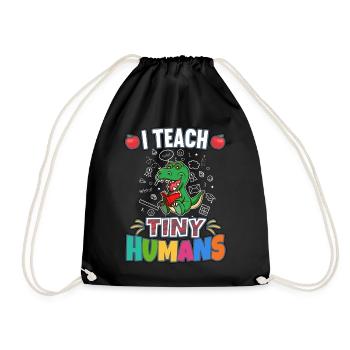 I Teach Tiny Humans Elementary School Teacher - Drawstring Bag - black - Front