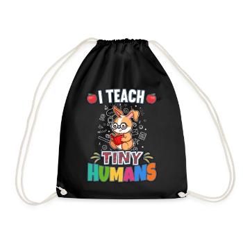 I Teach Tiny Humans Elementary School Teacher - Drawstring Bag - black - Front