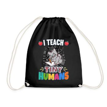 I Teach Tiny Humans Elementary School Teacher - Drawstring Bag - black - Front