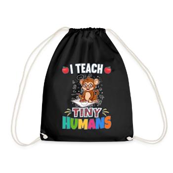I Teach Tiny Humans Elementary School Teacher - Drawstring Bag - black - Front