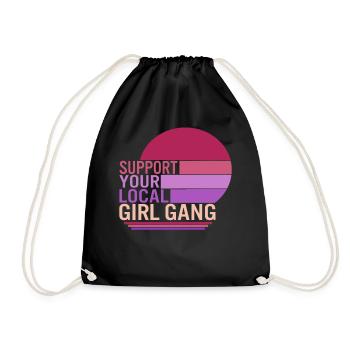 Feminist Shirt, Support Your Local Girl Gang Girl - Drawstring Bag - black - Front