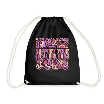 Feminist Shirt, Support Your Local Girl Gang Girl - Drawstring Bag - black - Front