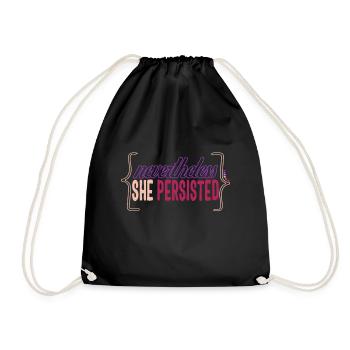 Feminist Shirt, Nevertheless She Persisted - Drawstring Bag - black - Front