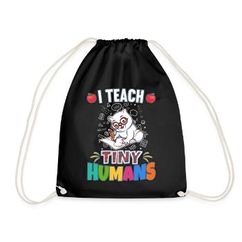 I Teach Tiny Humans Elementary School Teacher - Drawstring Bag - black - Front