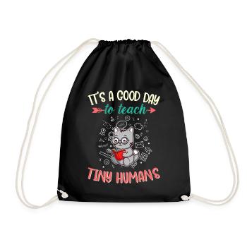 Good Day To Teach Tiny Humans Elementary Teacher - Drawstring Bag - black - Front